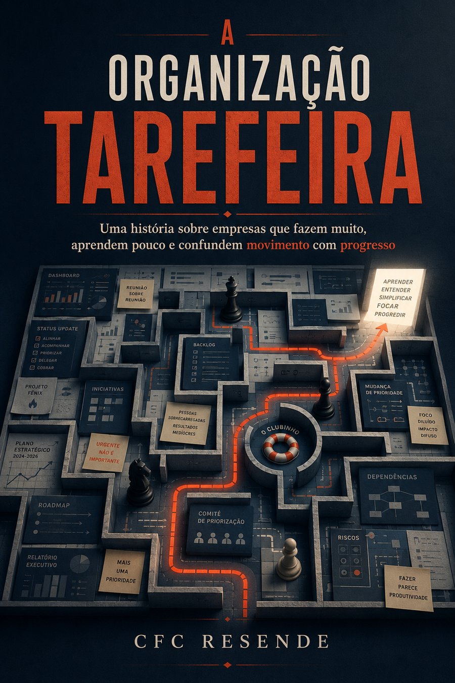 Capa do livro A Organização Tarefeira, de Carlos Felippe Cardoso de Resende
